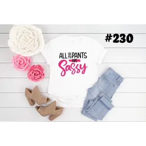 #230 Sassy Pants
