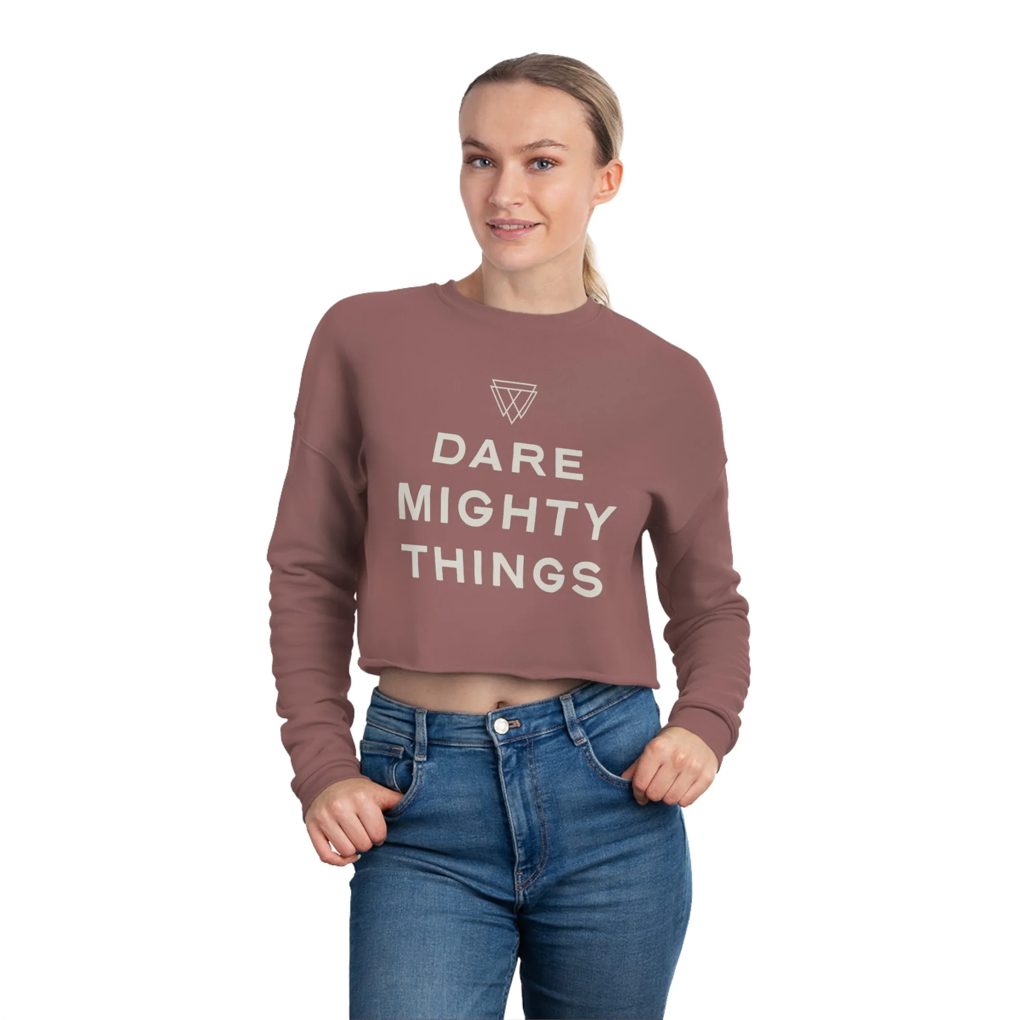 Dare Mighty Things - Women's Cropped Sweatshirt