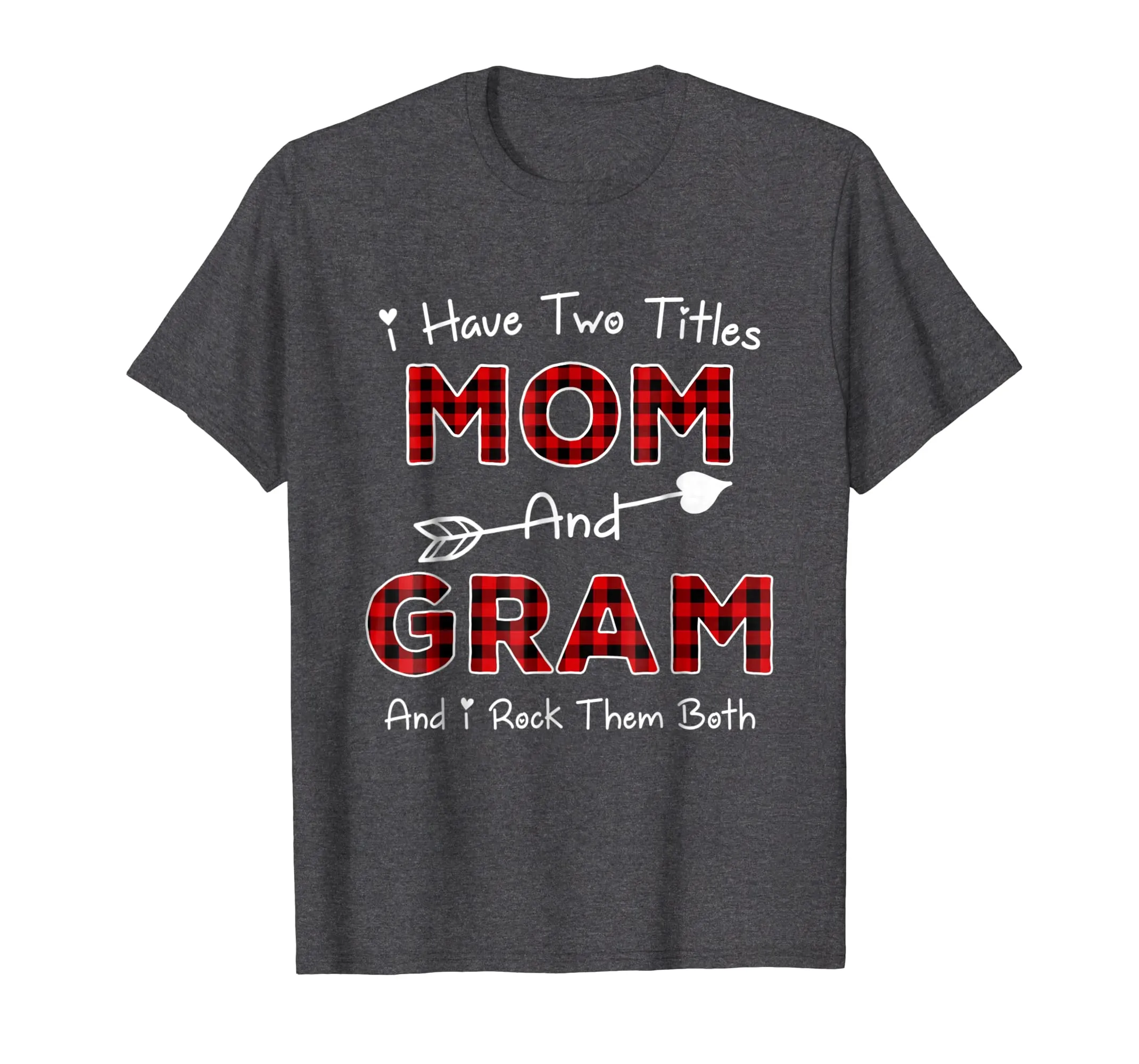 I Have Two Titles Mom And Gram Plaid Color Tee Shirt