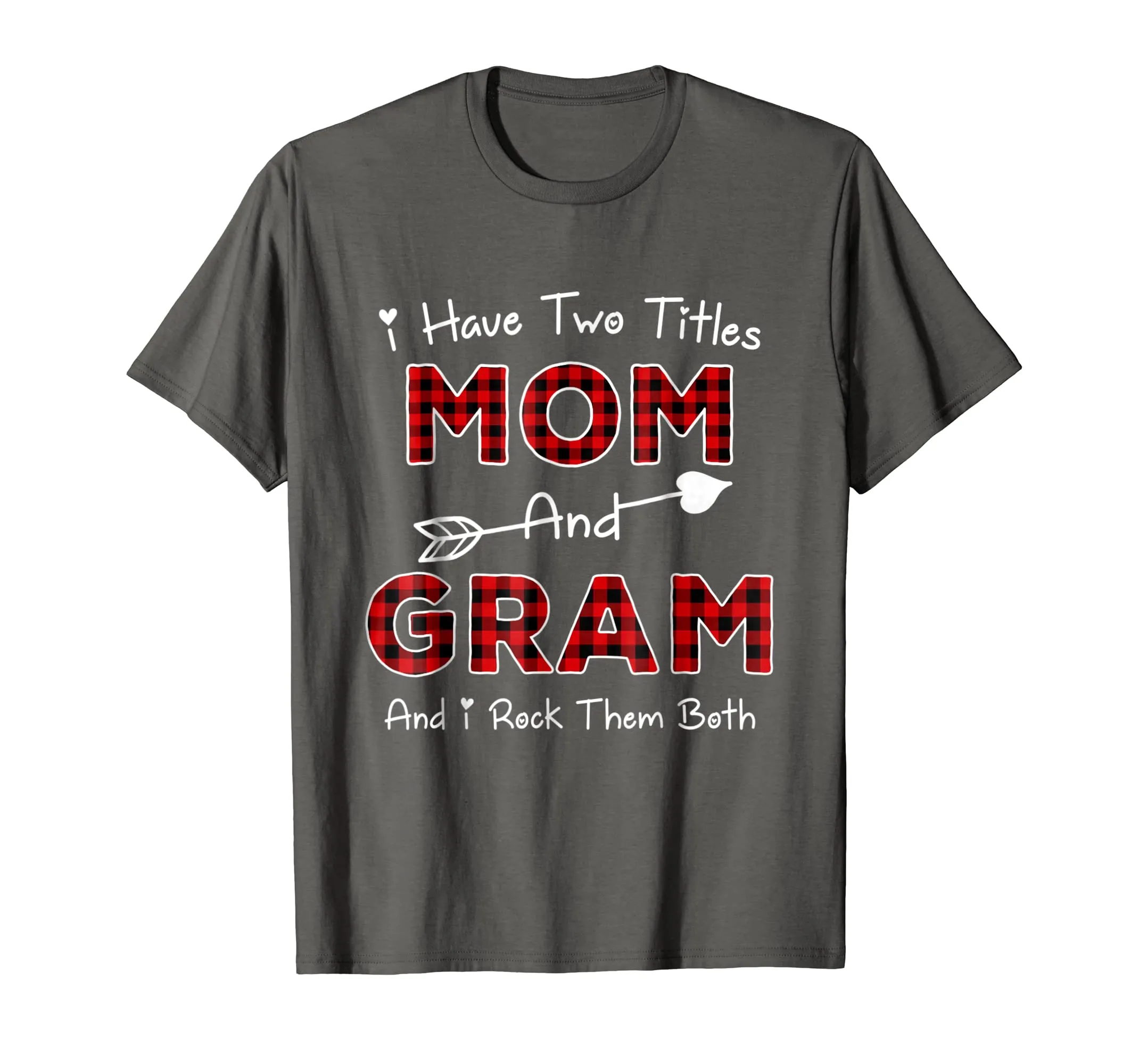 I Have Two Titles Mom And Gram Plaid Color Tee Shirt