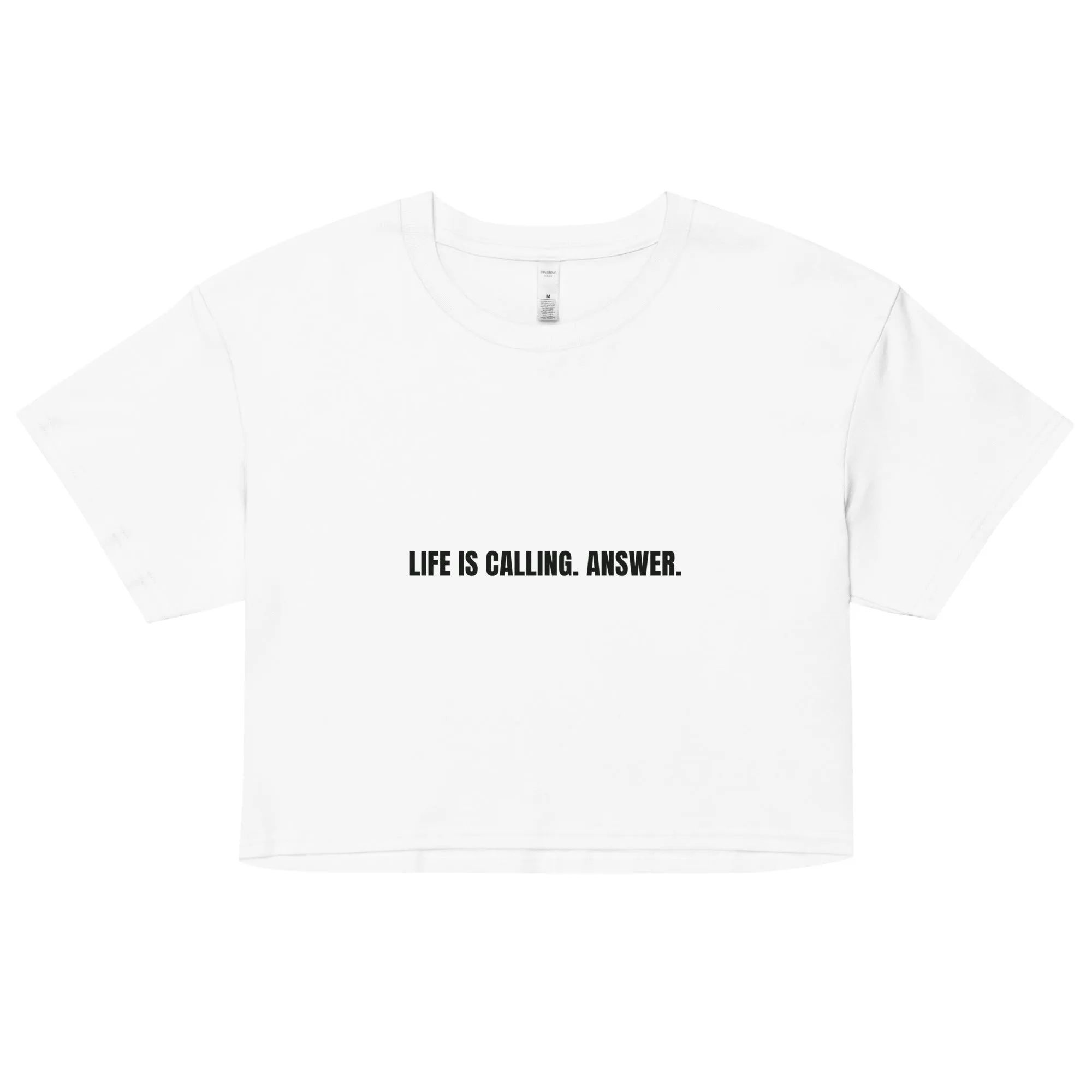 LIFE IS CALLING. ANSWER. - Life League Gear - Women’s Crop Top - White