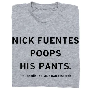 Nick Fuentes Poops His Pants (Allegedly)
